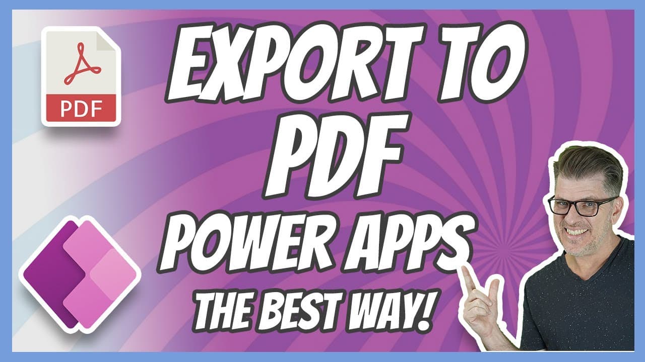 Export to PDF in Power Apps - The Best Way to Do It!